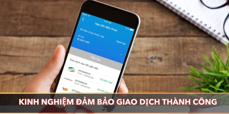 Kinh nghiệm khuyên bạn để đảm bảo giao dịch thành công